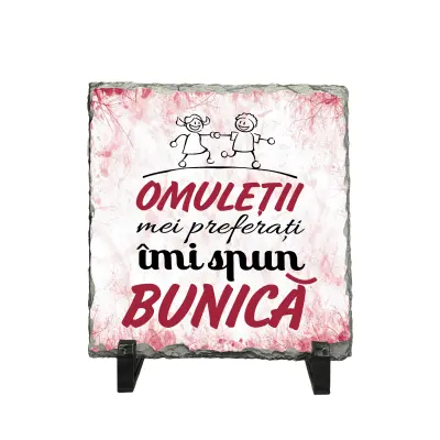 Omuletii mei preferati imi spun bunica, piatra ardezie personalizata, cu mesaj model, pa053